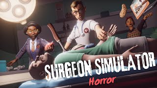 SURGEON SIMULATOR HORROR!!