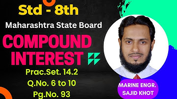 Std-8/Maths/Compound Interest/ Practice Set 14.2/Q.No.6 to 10
