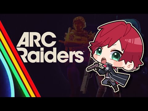 【ArcRaiders】アークレイダーズ復讐編【にじさんじ/ローレン・イロアス】
