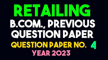 retailing question paper 2023 | retailing question paper | retailing model paper