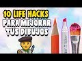 10 Life Hacks para Dibujantes ¡mejora tus coloreados! | 10 Life Hacks to color your drawings better