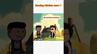 Sunday chicken cura😁😁😁...##DS cartoon creations## commedy shorts..