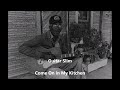 Guitar Slim -Come On in My Kitchen