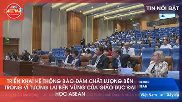 TRIỂN KHAI HỆ THỐNG BẢO ĐẢM CHẤT LƯỢNG BÊN TRONG VÌ TƯƠNG LAI BỀN VỮNG CỦA GIÁO DỤC ĐẠI HỌC ASEAN