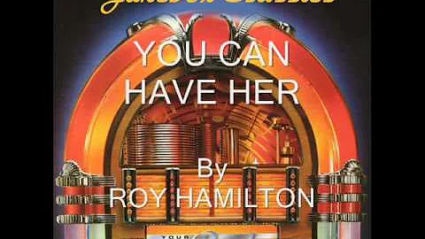 You Can Have Her By Roy Hamilton