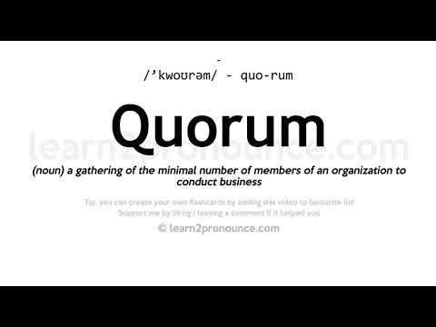 Uitspraak van quorum | Definitie van Quorum