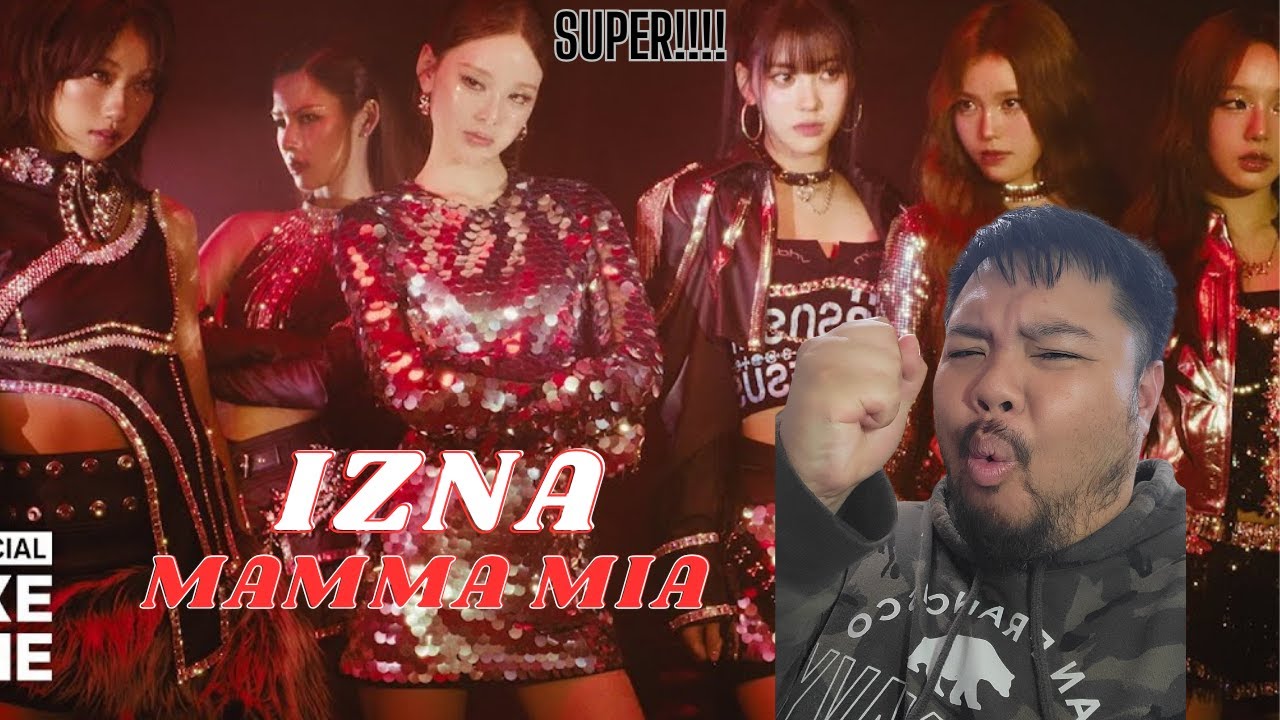izna 'Mamma Mia' MV/BBJ Reacts