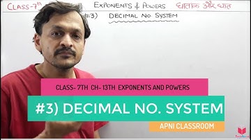 3) Class 7 Maths Chapter 13 Exponents And Powers- Decimal Number System | Maths 7 Apni Classroom