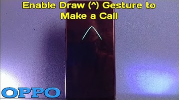 How to Enable Draw (^) Gesture to Make a Call when Screen is OFF in OPPO A5s | Screen OFF Gestures