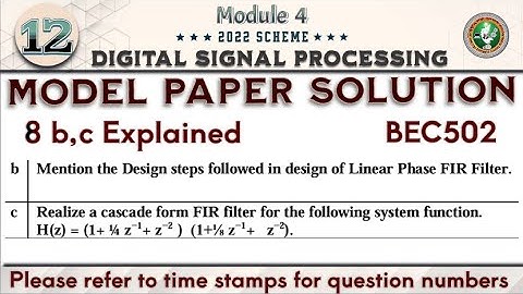 12.Digital Signal Processing (DSP) Q8 b,c Model Paper Solution 5th Sem ECE 2022 Scheme VTU BEC502