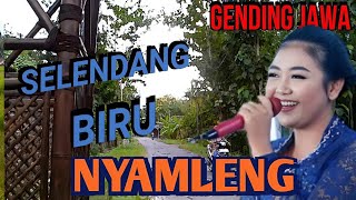 SELENDANG BIRU - GENDING JAWA NYAMLENG - GENDING KLASIK TOP - UYON UYON KLASIK TOMBO AWAK KESEL