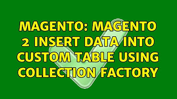 Magento: Magento 2 Insert Data into custom table using Collection Factory