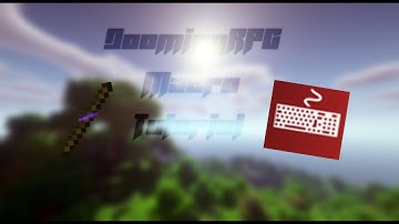 DoomingRPG Macro Tutorial