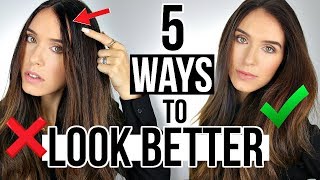 5 Ways To INSTANTLY LOOK BETTER Than Yesterday!