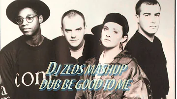 Beats International - Dub Be Good To me (DJ ZEDS Jazzy Mashup)