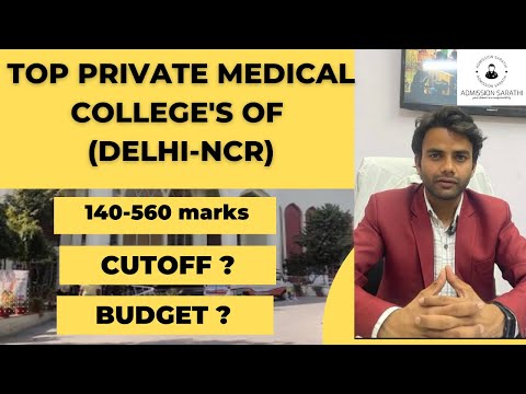 TOP PRIVATE MEDICAL COLLEGES OF DELHI-NCR 2023 WITH CUTOFF, FEE AND ADMISSION PROCEDURE.
