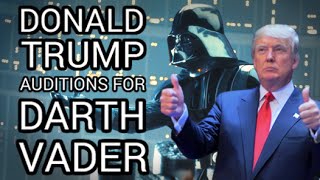 Donald Trump Auditions for Darth Vader in Star Wars - \\