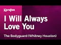 Karaoke I Will Always Love You (The Bodyguard) - Whitney Houston *