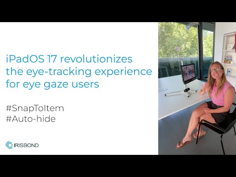 IRISBOND | #iPadOS 17 revolutionizes the #eye-tracking experience for eye gaze users