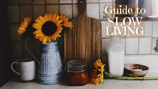 Guide to Slow Living | Tips  For A Happier Life