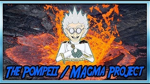 Our Thoughts on the Pompeii and the Magma Project... What