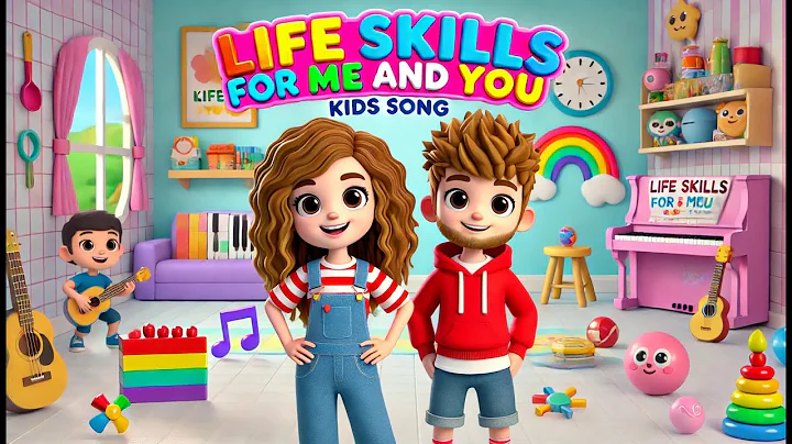 Life Skills for Me and You | Animated Kids Cartoon Song | Fun and Educational Life Skills for Kids