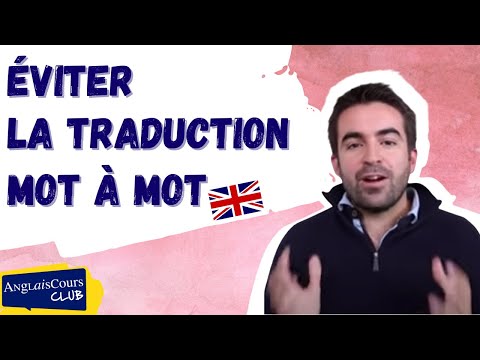 pourquoi-éviter-de-traduire-mot-à-mot-pour-apprendre-l'anglais