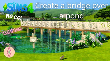 HOW TO BUILD A BRIDGE OVER A POND 🌉 (NO CC) - THE SIMS 4 TUTORIAL - THINK LIKE A SIM