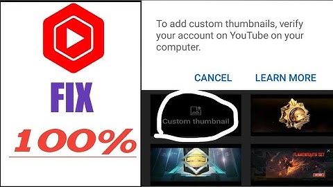 How To Fix Custom Thumbnail Problem On YouTube Studio In Hindi
