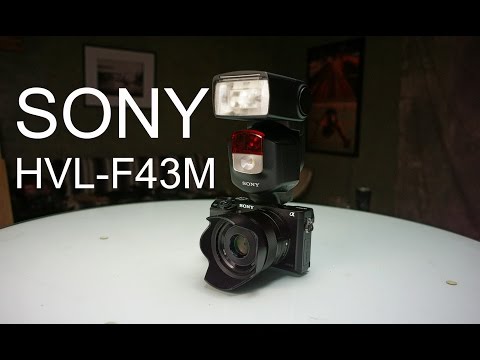 Sony HVL-F43M Flash Review - High Speed Sync on a6000, a7