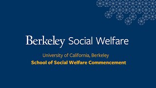 Berkeley Social Welfare Commencement Ceremony, Class of 2024