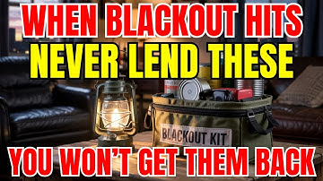 10 Everyday Items You Will Regret Lending Out Before the Blackout