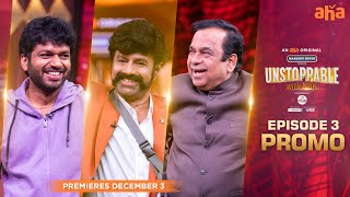 Unstoppable Ep 3 Promo | Balakrishna | Brahmanandam, Anil Ravipudi |An Aha Original |Premieres Dec 3 Image