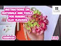 D.CHIAKI | Instructions On Materials And Tools For Making Clay Flowers | Part 1