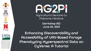 AG2PI Workshop #22 - Enhancing Discoverability and Accessibility of UAV's Forage Hyperspectral Data