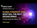 Global Foresight 2024: What will the next decade bring?