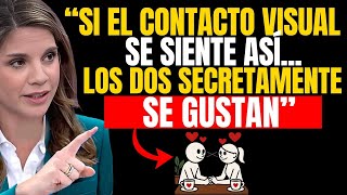 10 señales psicológicas de que los dos secretamente se gustan | Marian Rojas Estapé
