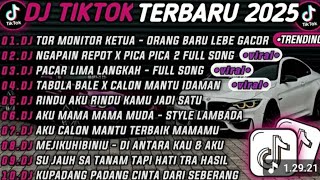 Download Lagu DJ TIKTOK TERBARU 2025🎵DJ TOR MONITOR KETUA ORANG BARU LEBE GACOR🎵DJ NGAPAIN REPOT X PICA PICA 2  MP3