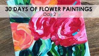 Day 2 of 30 Flower Paintings. How to Paint Acrylic Flowers on Canvas the Easy Way Beginner Tutorial