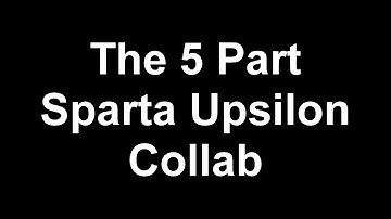 (CANCELLED) The 5 Part Sparta Upsilon PE V3 Collab