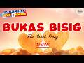 BUKAS BISIG - Sarah Story | BARANGAY LOVE STORIES | WITH PAPA DUDUT STORIES | April 05, 2026
