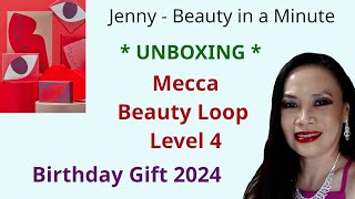 Mecca Beauty Loop Birthday Gift - Level 4 - 2024