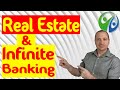 REAL ESTATE & INFINITE BANKING | Ten Ways Real Estate & Infinite Banking are Similar