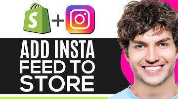How to Add Instagram Feed to Shopify Store - Full Guide