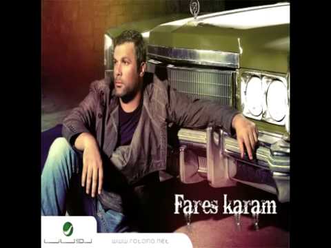 Fares Karam Tfarkash Be Khyalo فارس كرم تفركش بخيالو