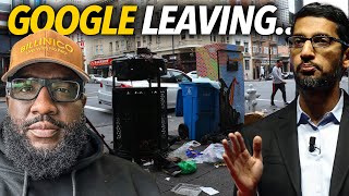 Google Downsizing In San Francisco, Leaving Major Office Complexes... Has the City Become a Cesspool screenshot 4