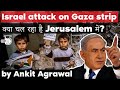 Israel Palestine conflict escalates near Gaza Strip - Al Aqsa mosque violence explained