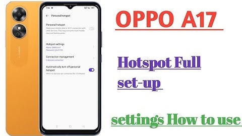 OPPO A17 hotspot Full set-up settings features || how to use