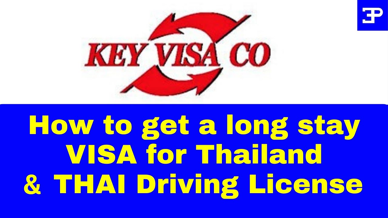 How to get a long stay Visa for Thailand and a Thai Driving License ...