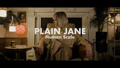 PLAIN JANE | Human Scale (official video)